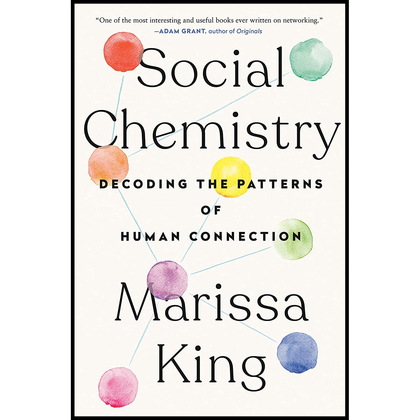 کتاب Social Chemistry اثر Marissa King انتشارات Dutton