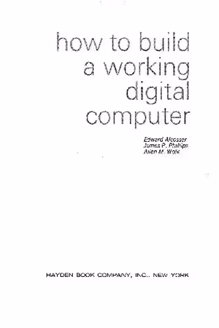 خرید و دانلود نسخه کامل کتاب How to Build a Working Digital Computer