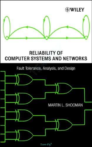 خرید و دانلود نسخه کامل کتاب Reliability of Computer Systems and Networks: Fault Tolerance, Analysis, and Design