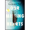 کتاب Our Missing Hearts اثر Celeste Ng انتشارات تازه ها