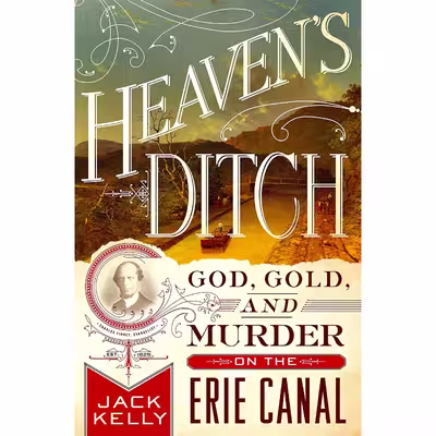 کتاب Heaven,s Ditch اثر Jack Kelly انتشارات St. Martin,s Griffin