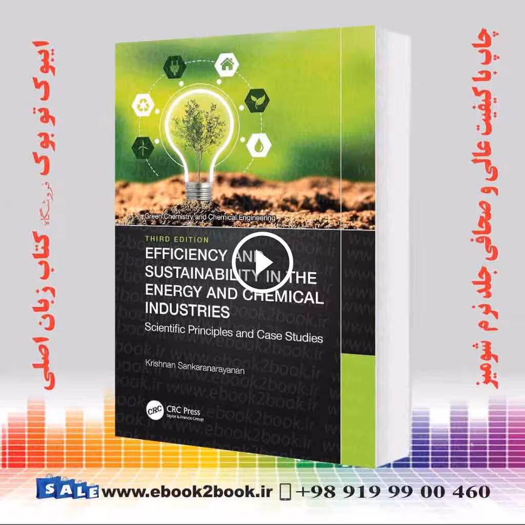 Efficiency and Sustainability in the Energy and Chemical Industries 3rd Edition