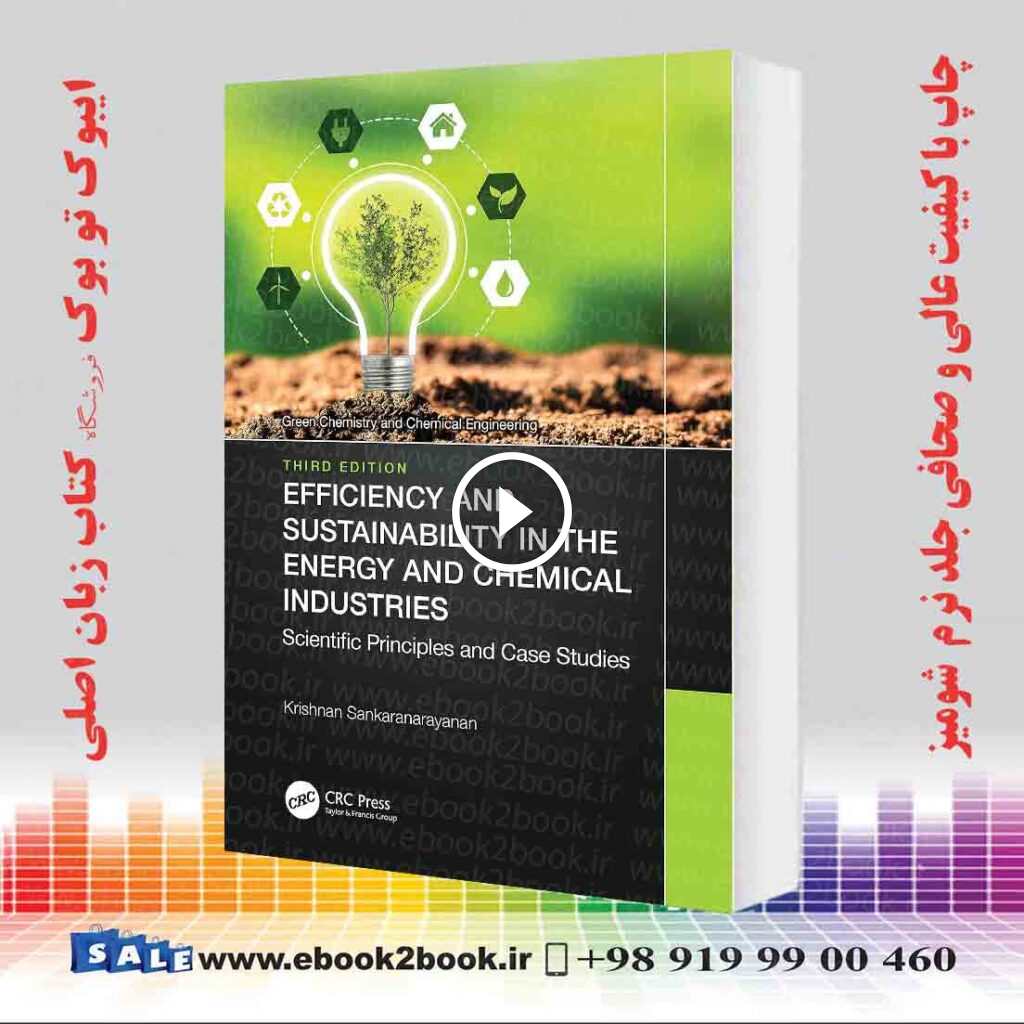 Efficiency and Sustainability in the Energy and Chemical Industries 3rd Edition