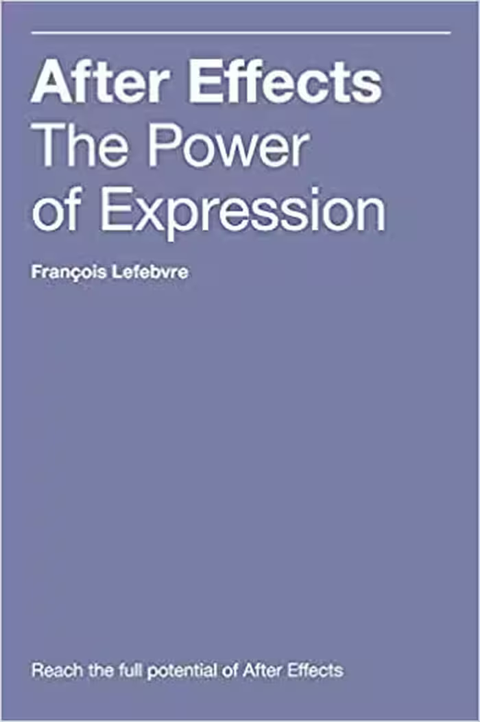 خرید و دانلود نسخه کامل کتاب After Effects: The Power of Expression - Pdf