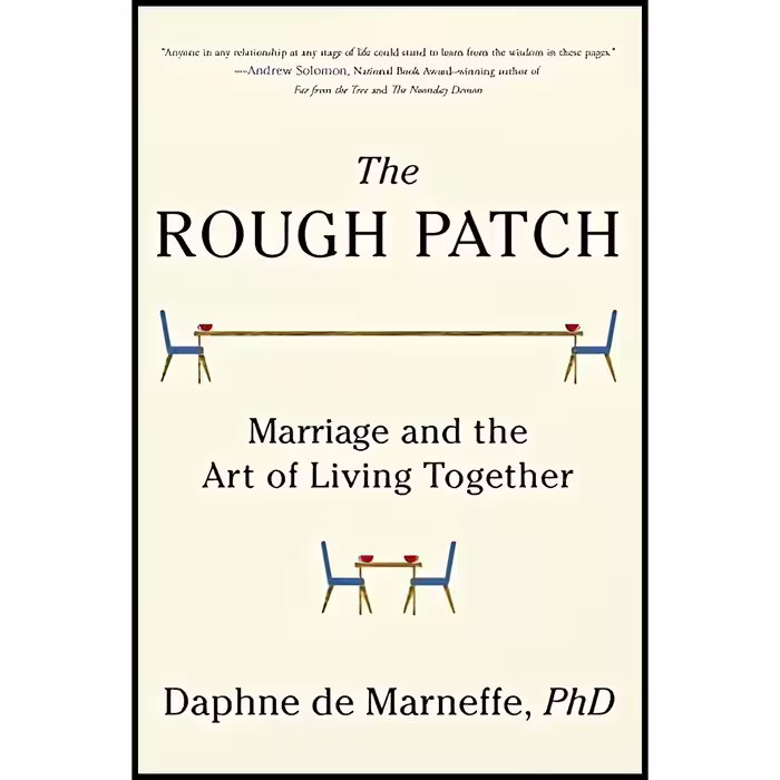 کتاب The Rough Patch اثر Daphne De Marneffe انتشارات Scribner