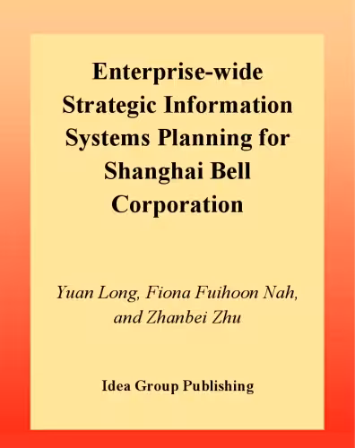 خرید و دانلود نسخه کامل کتاب Enterprise-Wide Strategic Information Systems Planning for Shanghai Bell Corporation