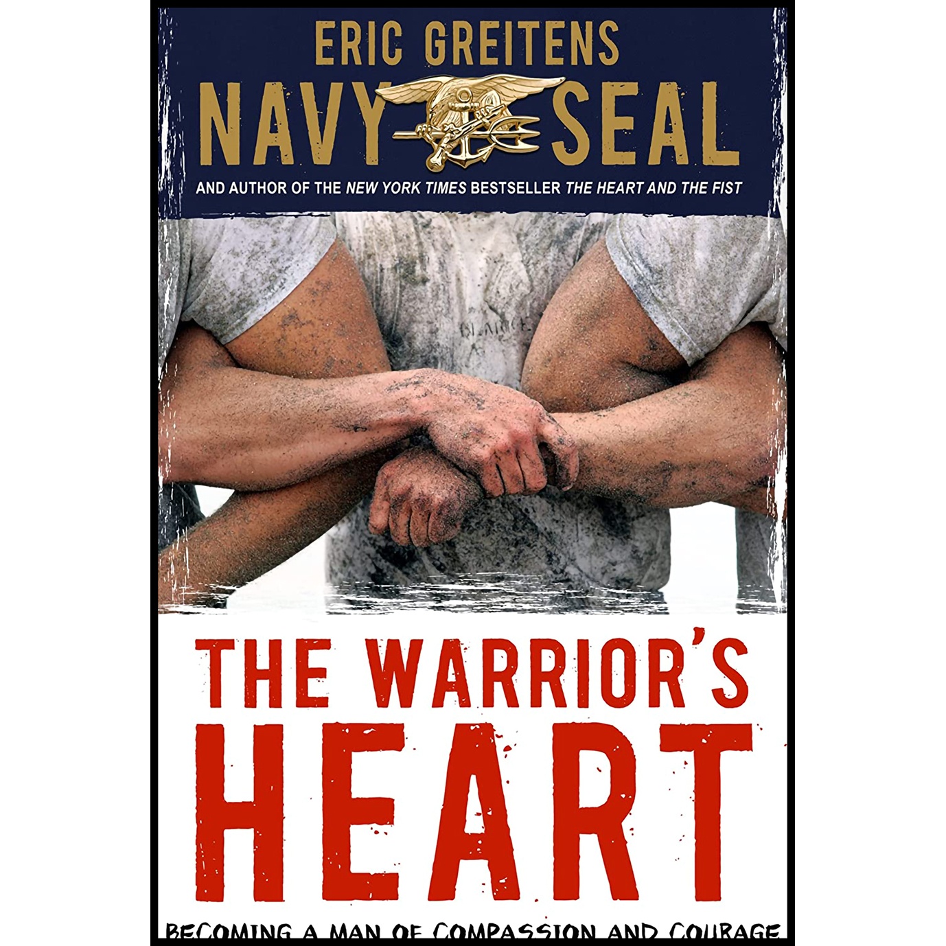 کتاب The Warrior,s Heart اثر Eric Greitens انتشارات Clarion Books