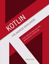 خرید و دانلود نسخه کامل کتاب Kotlin for Android Developers : learn Kotlin the easy way while developing an Android App