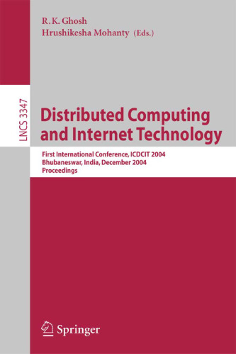 خرید و دانلود نسخه کامل کتاب Distributed Computing and Internet Technology: First International Conference, ICDCIT 2004, Bhubaneswar, India, December 22-24, 2004. Proceedings