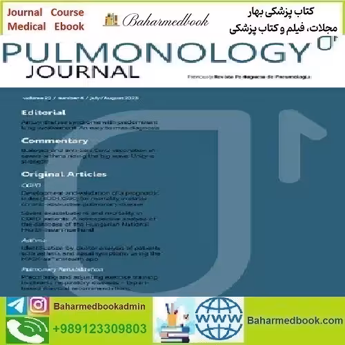Pulmonology Volume 29 Issue 1 to 4 2023 TRUE PDF price 16€ - کتاب پزشکی بهار