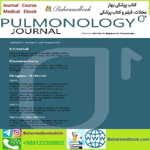 Pulmonology Volume 29 Issue 1 to 4 2023 TRUE PDF price 16€ - کتاب پزشکی بهار