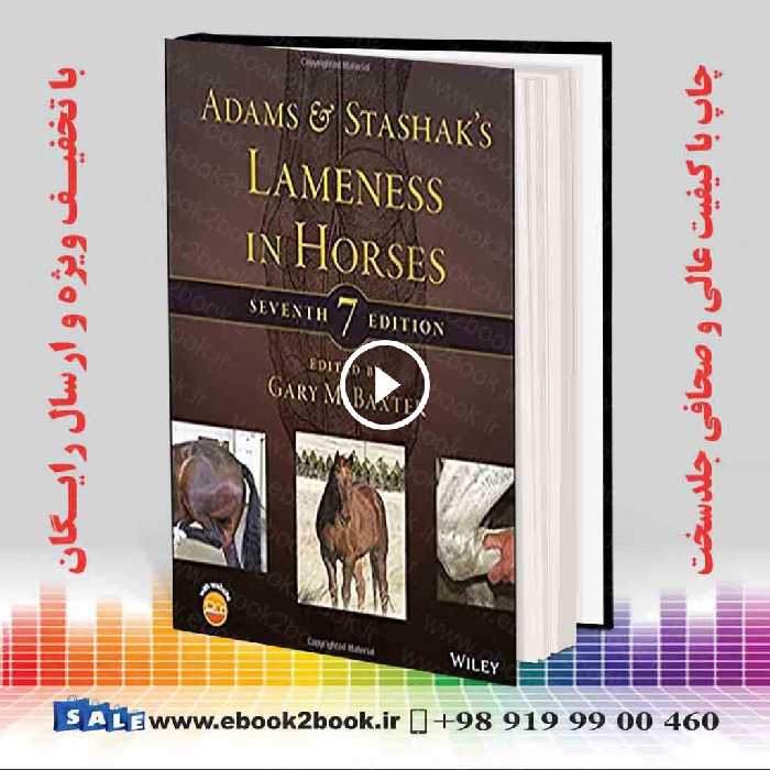 Adams and Stashaks Lameness in Horses 7th Edition