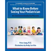 کتاب What to Know Before Seeing Your Pediatrician اثر Peter Jung and Becky Kim انتشارات Hatherleigh Press