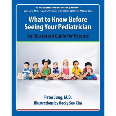 کتاب What to Know Before Seeing Your Pediatrician اثر Peter Jung and Becky Kim انتشارات Hatherleigh Press