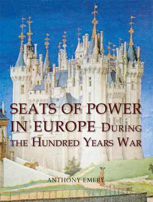 [EPUB] دانلود کتاب Seats Of Power In Europe During The Hundred Years War - An Architectural Study From 1330 To 1480, 2015