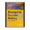 کتاب Managerial Decision Making : A Holistic Approach اثر جمعی از نویسندگان انتشارات مؤلفین طلایی