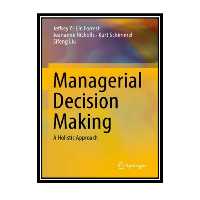 کتاب Managerial Decision Making : A Holistic Approach اثر جمعی از نویسندگان انتشارات مؤلفین طلایی