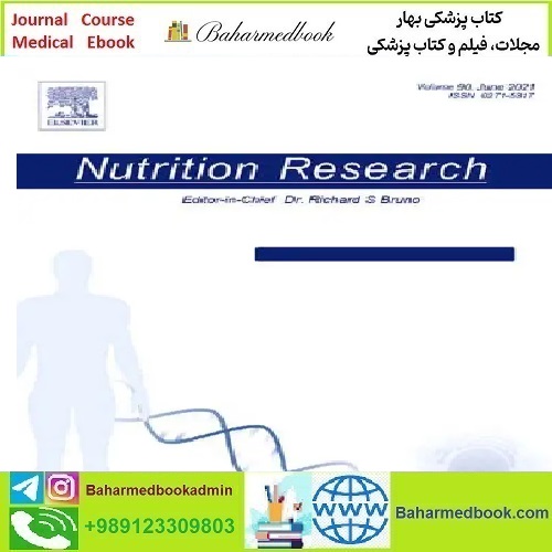 Nutrition Research Volume 109 to 118 2023 TRUE PDF price 4€ - کتاب پزشکی بهار
