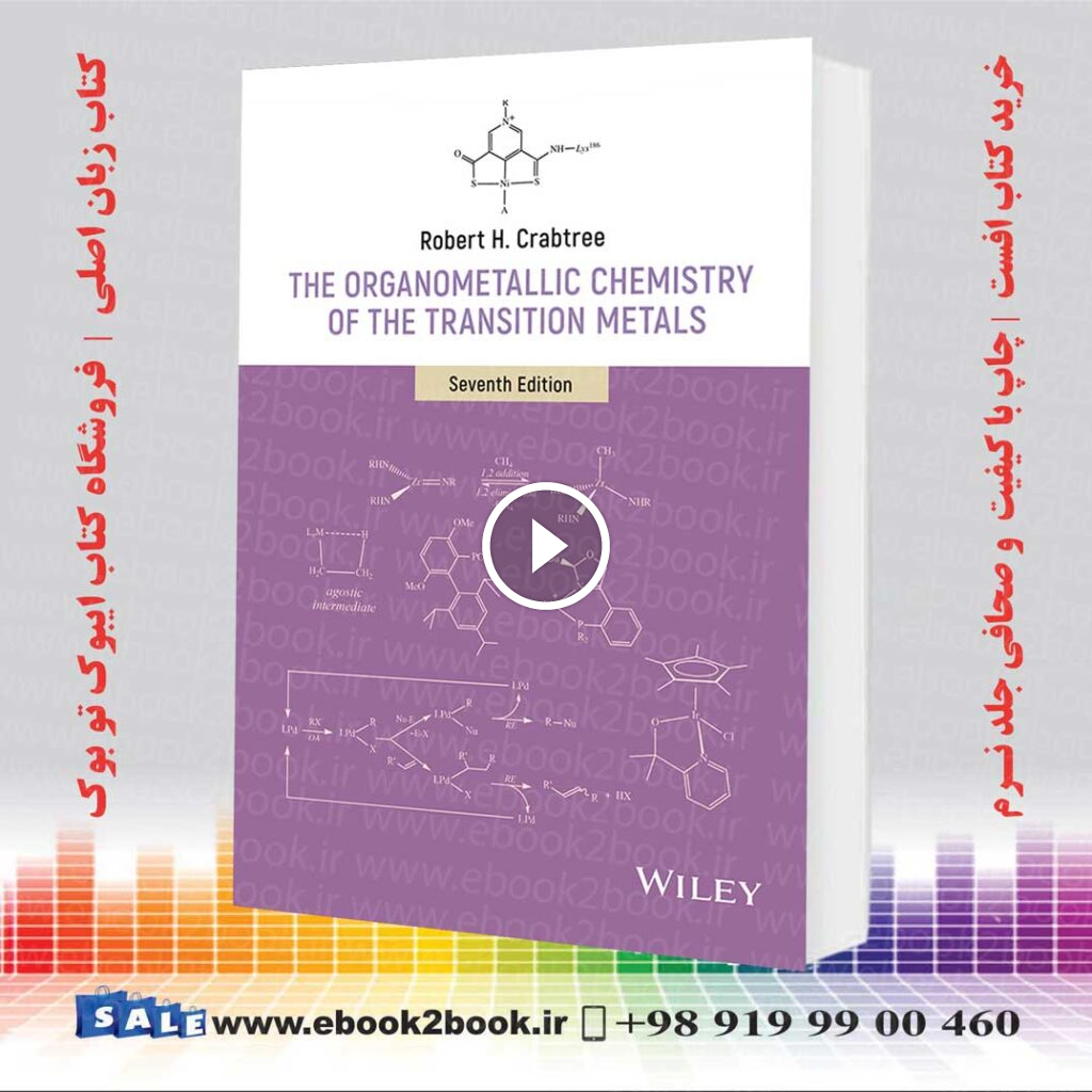 The Organometallic Chemistry of the Transition Metals 7th Edition