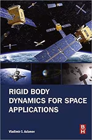 󾕇 دانلود کتاب Rigid Body Dynamics For Space Applications, 2017 - دانلود کتاب های دانشگاهی
