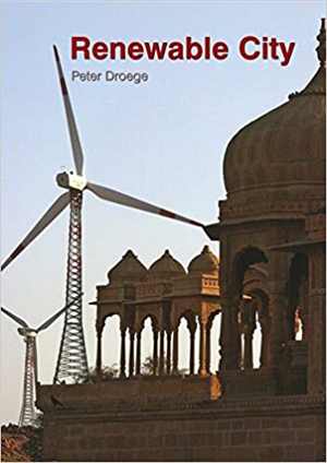 [PDF] دانلود کتاب The Renewable City - A Comprehensive Guide To An Urban Revolution, 2007