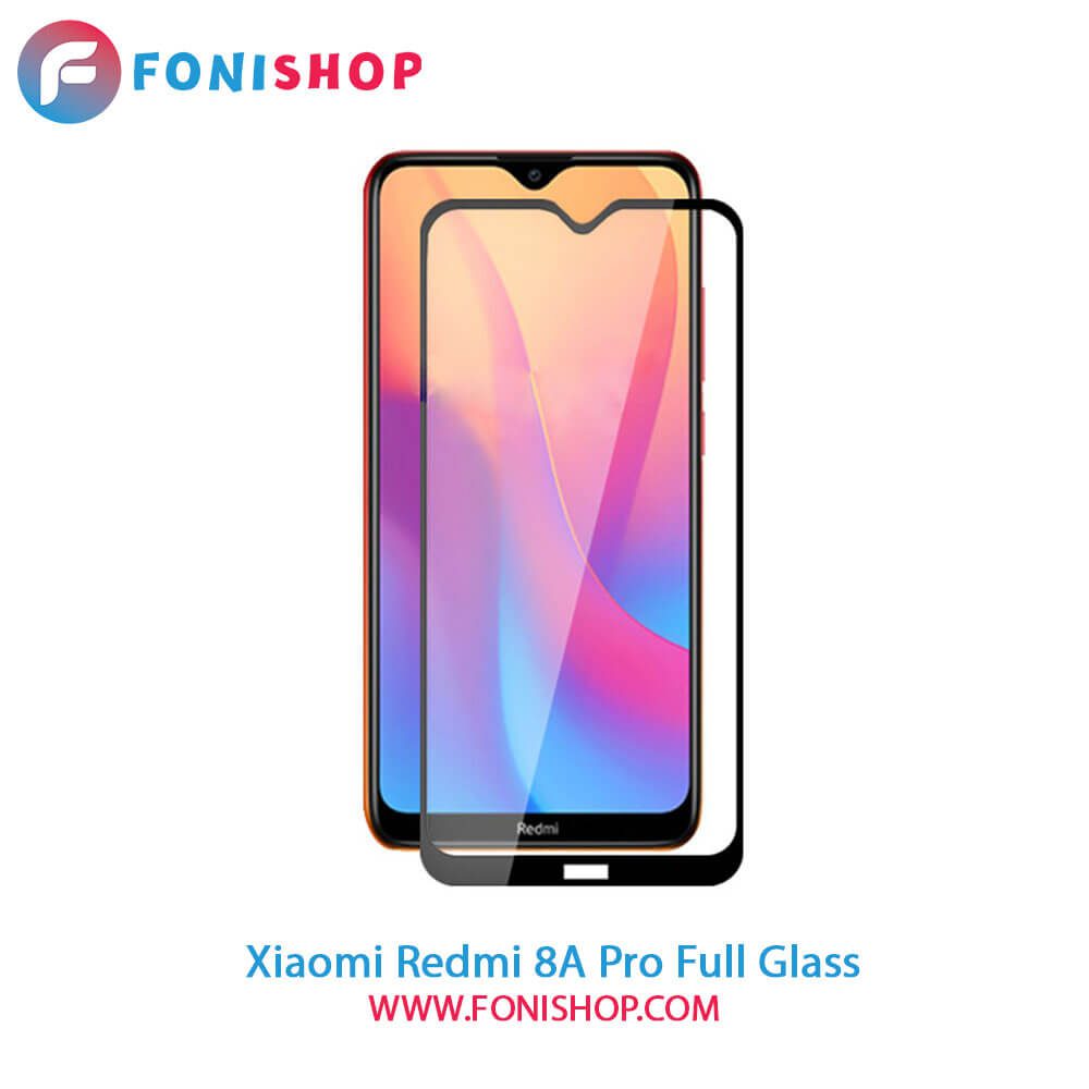 گلس فول تمام صفحه شیائومی Xiaomi Redmi 8A Pro
