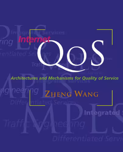 خرید و دانلود نسخه کامل کتاب Internet QoS: Architectures and Mechanisms for Quality of Service (The Morgan Kaufmann Series in Networking)