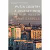 کتاب Putin Country اثر Anne Garrels انتشارات Picador