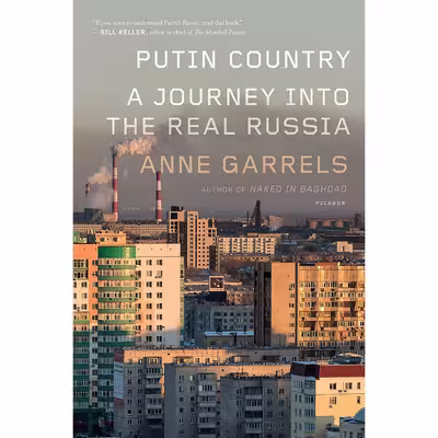 کتاب Putin Country اثر Anne Garrels انتشارات Picador