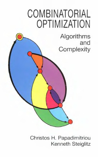 خرید و دانلود نسخه کامل کتاب Combinatorial Optimization: Algorithms and Complexity