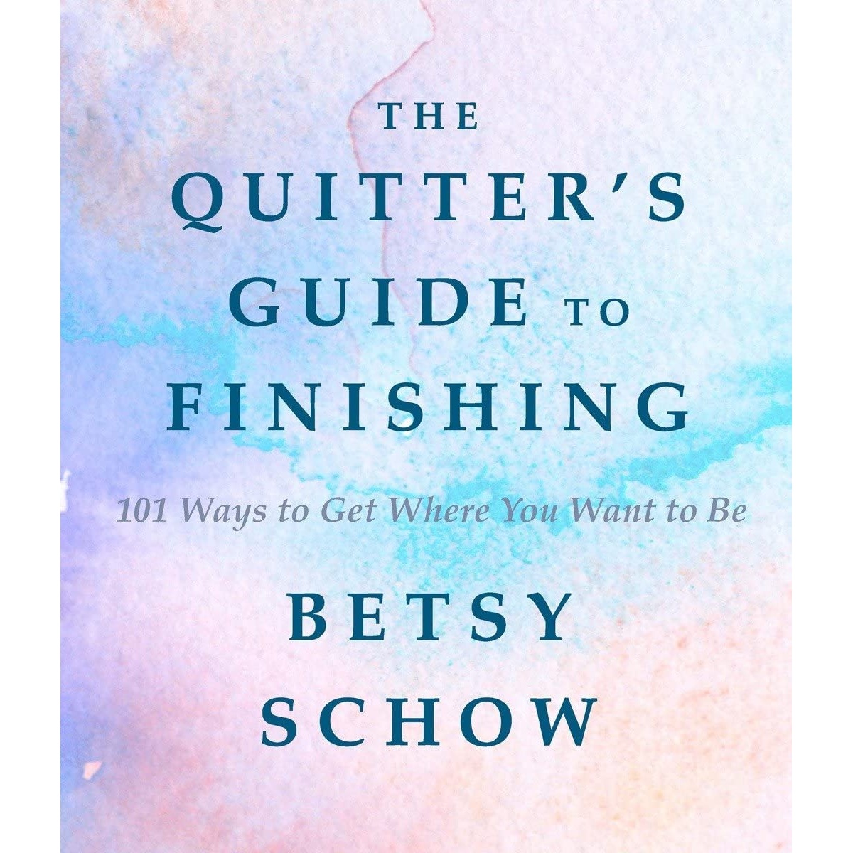 کتاب The Quitter,s Guide to Finishing اثر Betsy Schow انتشارات Countryman Press