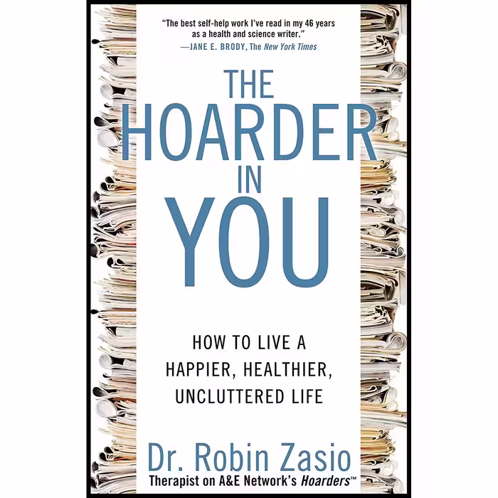 کتاب The Hoarder in You اثر Robin Zasio انتشارات Rodale Books