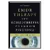 کتاب EMDR therapy for schizophrenia and other psychoses اثر Paul William Miller انتشارات مؤلفین طلایی