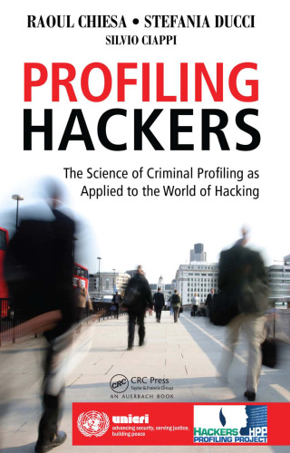 خرید و دانلود نسخه کامل کتاب Profiling Hackers: The Science of Criminal Profiling as Applied to the World of Hacking