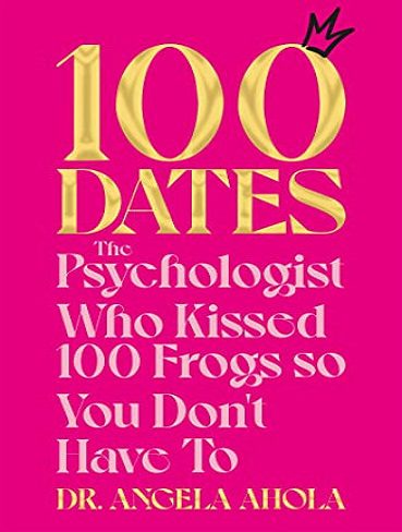 100Dates: The Psychologist Who Kissed 100 Frogs So You Don’t Have To (بدون حذفیات)