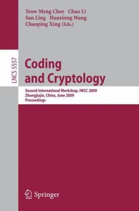 خرید و دانلود نسخه کامل کتاب Coding and Cryptology: Second International Workshop, IWCC 2009, Zhangjiajie, China, June 1-5, 2009. Proceedings