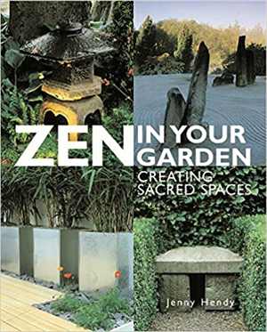[PDF] دانلود کتاب Zen In Your Garden - Creating Sacred Spaces, 2016