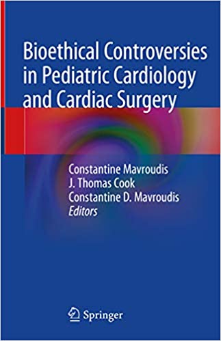  دانلود کتاب Bioethical Controversies In Pediatric Cardiology And Cardiac Surgery, 2020 - دانلود کتاب های دانشگاهی