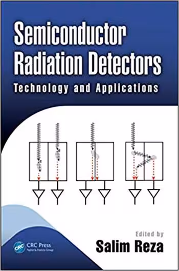 󾕇 دانلود کتاب Semiconductor Radiation Detectors - Technology and Applications - دانلود کتاب های دانشگاهی