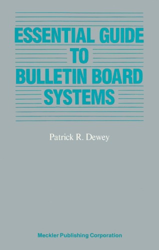 خرید و دانلود نسخه کامل کتاب Essential Guide to Bulletin Board Systems (Supplement to computers in libraries)