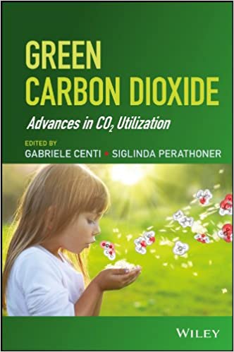  دانلود کتاب Green Carbon Dioxide - Advances In Co2 Utilization, 2014 - دانلود کتاب های دانشگاهی