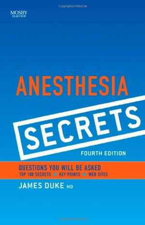 [PDF] دانلود کتاب Anesthesia Secrets, 4th ed, 2010
