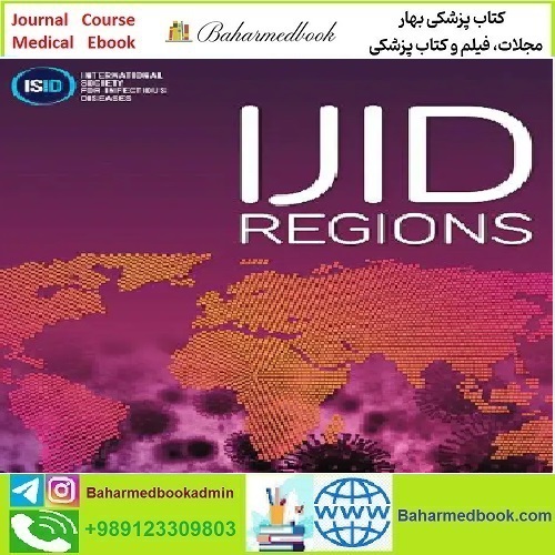 IJID Regions Volume 1 2021 TRUE PDF price 5€ - کتاب پزشکی بهار
