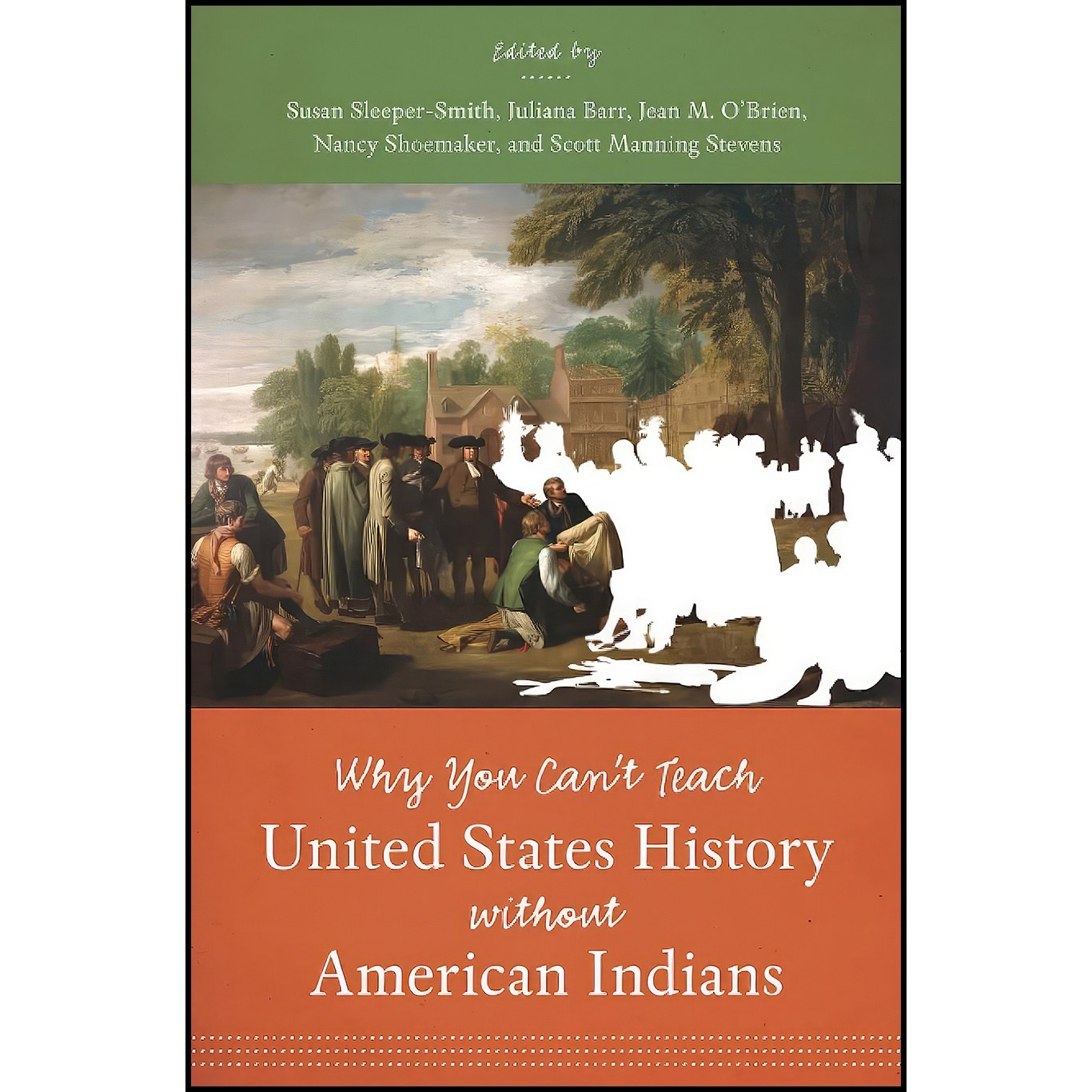 کتاب زبان اصلی Why You Cant Teach United States History without American Indians