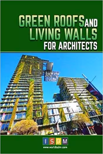 󾕇 دانلود کتاب Green Roofs And Living Walls For Architects - دانلود کتاب های دانشگاهی