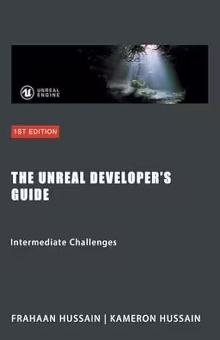 خرید و دانلود نسخه کامل کتاب The Unreal Developer's Guide: Intermediate Challenges: Mastering Unreal Engine: From Novice to Pro