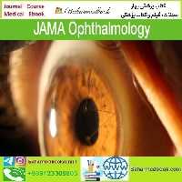 JAMA Ophthalmology 2021-2024 Full Archives TRUE PDF at 50€ - کتاب پزشکی بهار