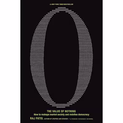 کتاب The Value of Nothing اثر Raj Patel انتشارات Picador