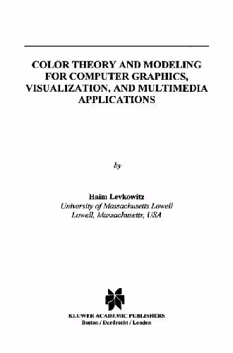 خرید و دانلود نسخه کامل کتاب Color theory and modeling for computer graphics,visualization,and multimedia applications