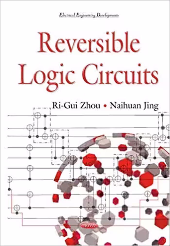 خرید و دانلود نسخه کامل کتاب Reversible Logic Circuit (Electrical Engineering Developments) [2015] - PDF